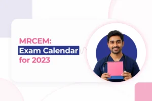 MRCEM: Exam Calendar for 2023