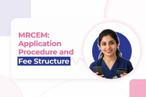 MRCEM: Application Procedure and Fee Structure