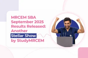 MRCEM SBA September 2025 Results Released: Another Stellar Show by StudyMRCEM
