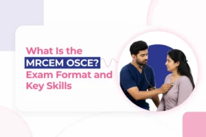 What is the MRCEM OSCE? Exam format and key skills
